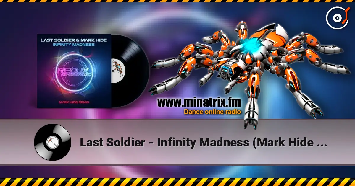 Last Soldier - Infinity Madness (Mark Hide Extended Remix) жоғары сапада онлайн тыңдау | Minatrix.FM