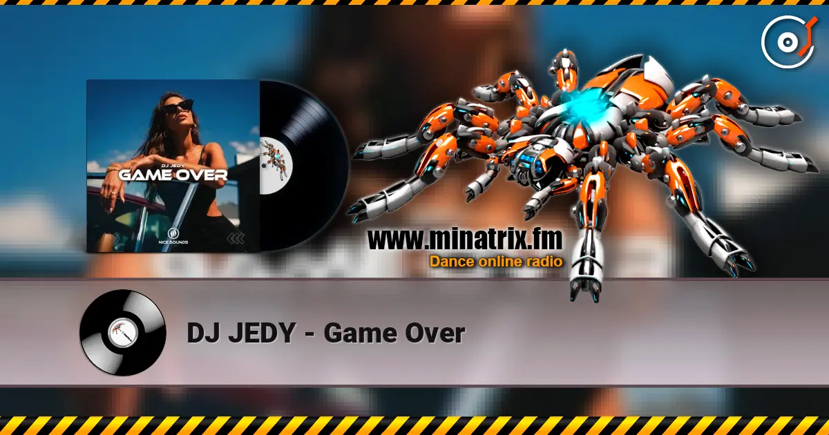 DJ JEDY - Game Over жоғары сапада онлайн тыңдау | Minatrix.FM