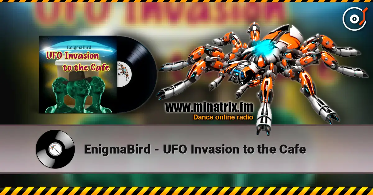 EnigmaBird - UFO Invasion to the Cafe жоғары сапада онлайн тыңдау | Minatrix.FM