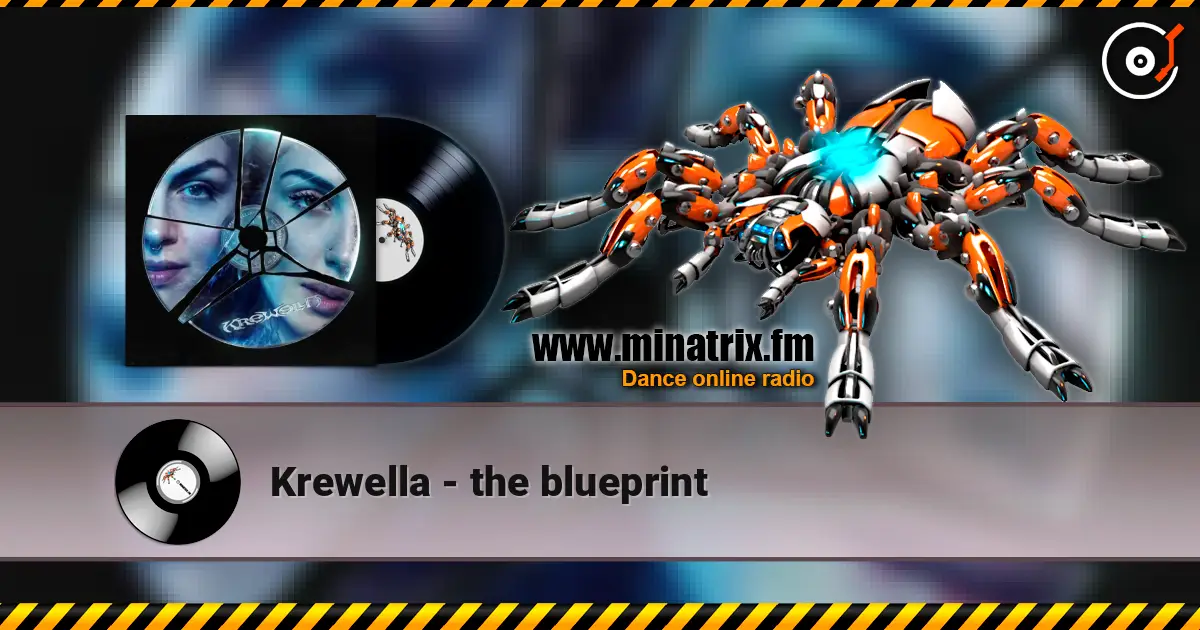 Krewella - the blueprint жоғары сапада онлайн тыңдау | Minatrix.FM