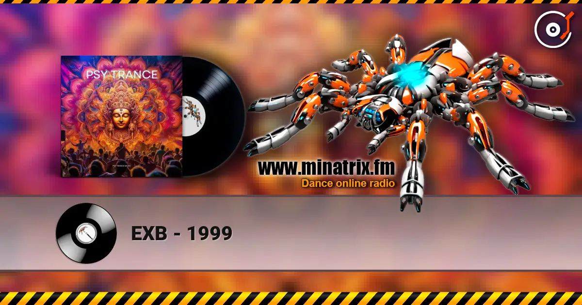 EXB - 1999 жоғары сапада онлайн тыңдау | Minatrix.FM