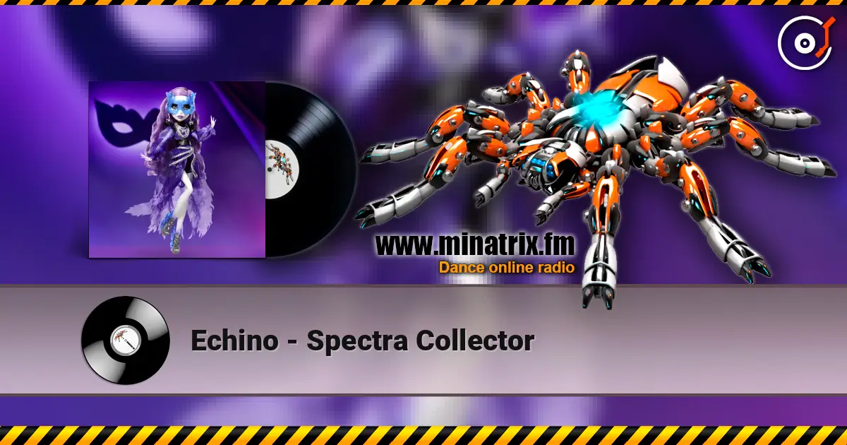 Echino - Spectra Collector жоғары сапада онлайн тыңдау | Minatrix.FM