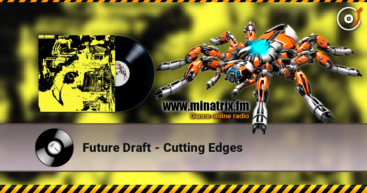 Future Draft - Cutting Edges жоғары сапада онлайн тыңдау | Minatrix.FM