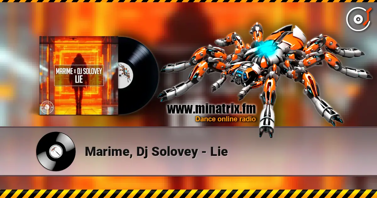 Marime, Dj Solovey - Lie жоғары сапада онлайн тыңдау | Minatrix.FM