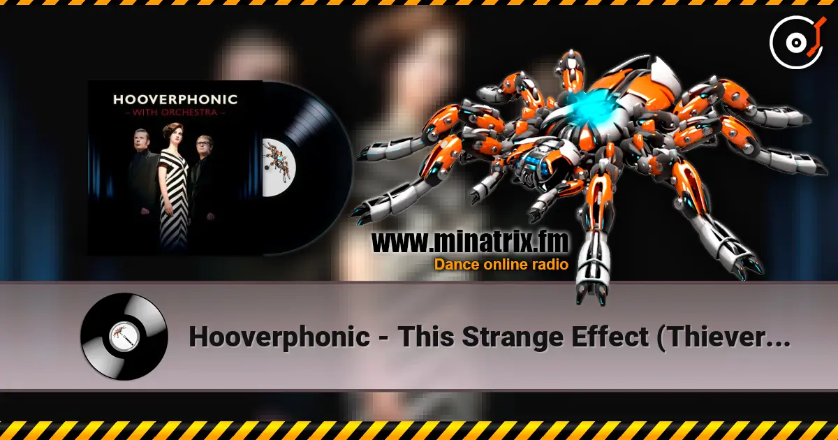 Hooverphonic - This Strange Effect (Thievery Corporation Remix) жоғары сапада онлайн тыңдау | Minatrix.FM