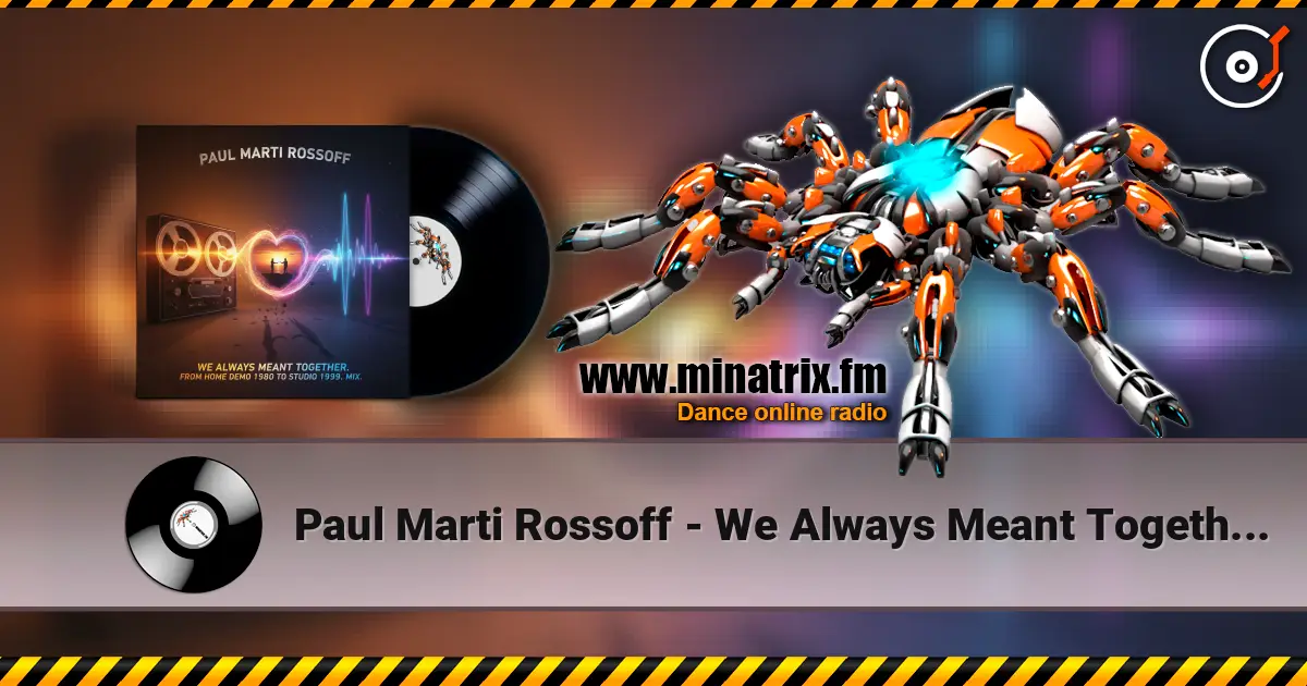 Paul Marti Rossoff - We Always Meant Together. Mix from home demo1980 to studio acoustic session1999 жоғары сапада онлайн тыңдау | Minatrix.FM