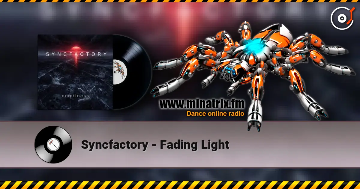 Syncfactory - Fading Light жоғары сапада онлайн тыңдау | Minatrix.FM