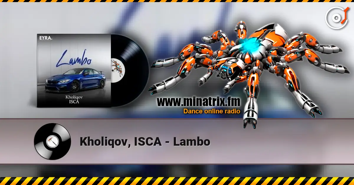 Kholiqov, ISCA - Lambo жоғары сапада онлайн тыңдау | Minatrix.FM