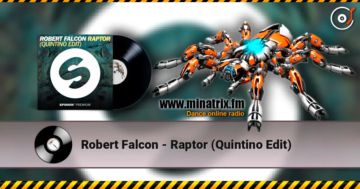 Robert Falcon - Raptor (Quintino Edit) жоғары сапада онлайн тыңдау | Minatrix.FM