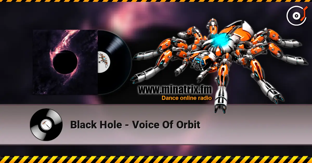 Black Hole - Voice Of Orbit жоғары сапада онлайн тыңдау | Minatrix.FM