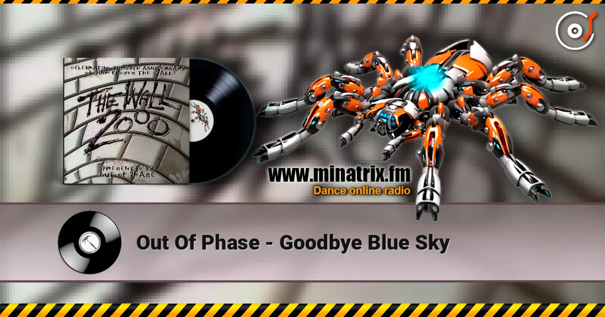 Out Of Phase - Goodbye Blue Sky жоғары сапада онлайн тыңдау | Minatrix.FM