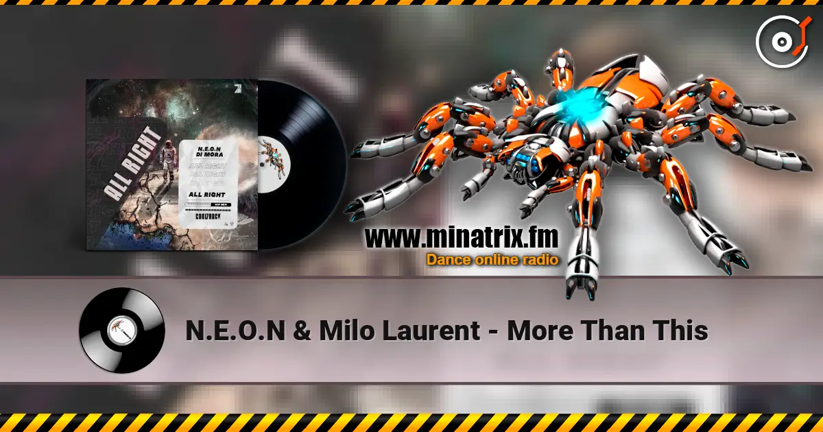 N.E.O.N & Milo Laurent - More Than This online in hoher Qualität hören | Minatrix.FM