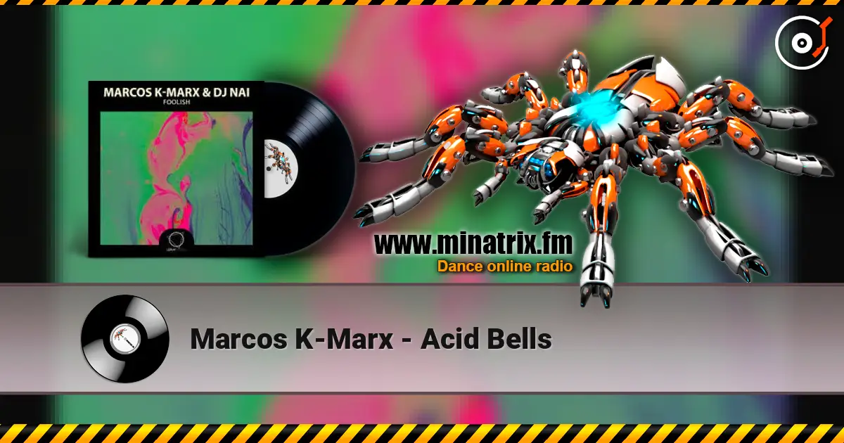 Marcos K-Marx - Acid Bells жоғары сапада онлайн тыңдау | Minatrix.FM