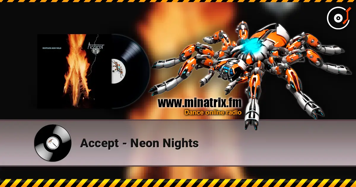 Accept - Neon Nights жоғары сапада онлайн тыңдау | Minatrix.FM