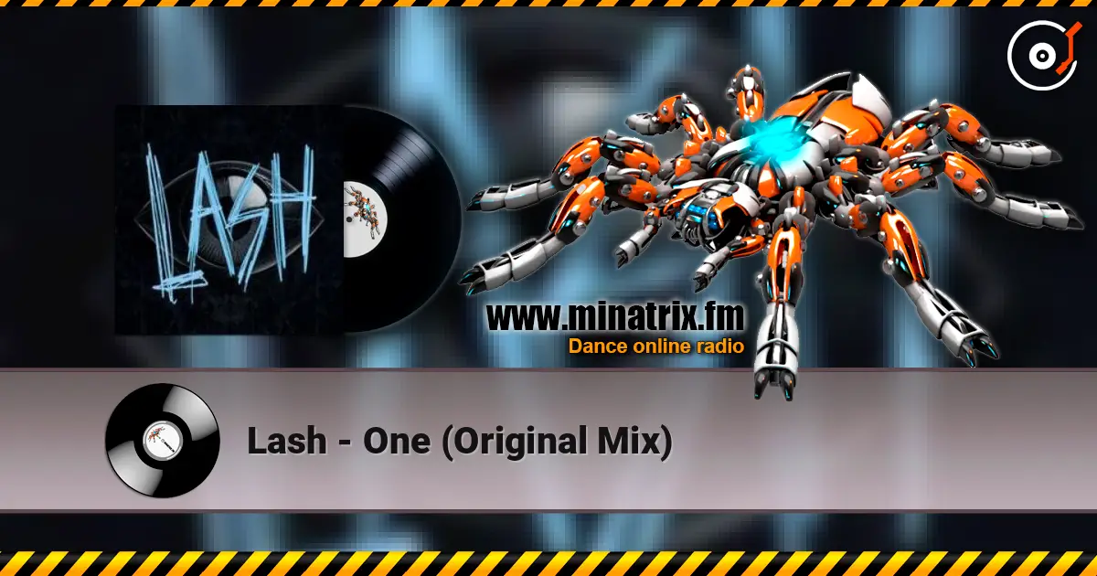 Lash - One (Original Mix) жоғары сапада онлайн тыңдау | Minatrix.FM