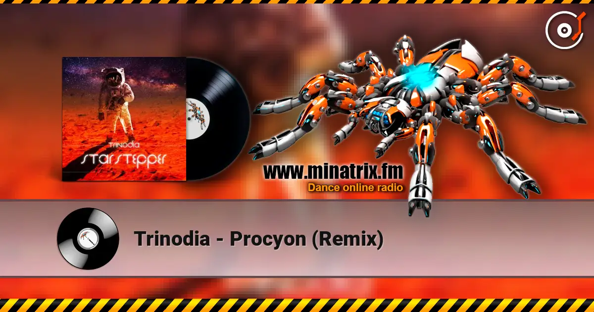 Trinodia - Procyon (Remix) жоғары сапада онлайн тыңдау | Minatrix.FM