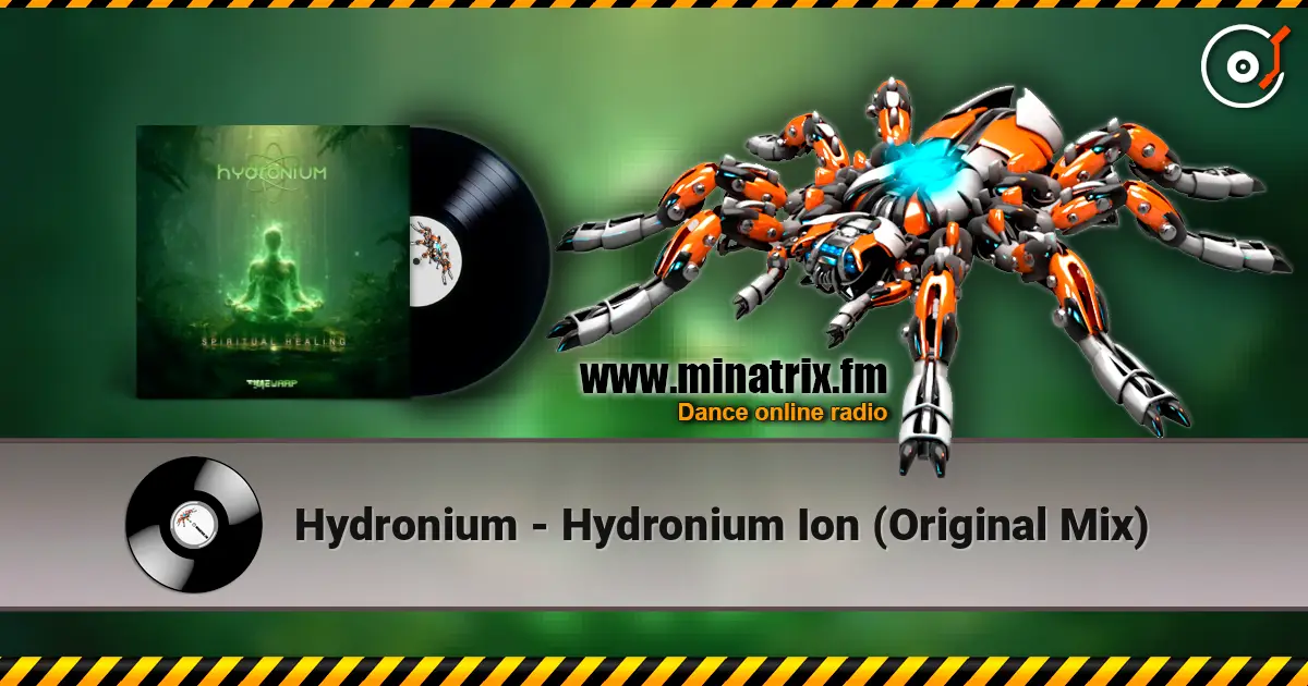 Hydronium - Hydronium Ion (Original Mix) жоғары сапада онлайн тыңдау | Minatrix.FM