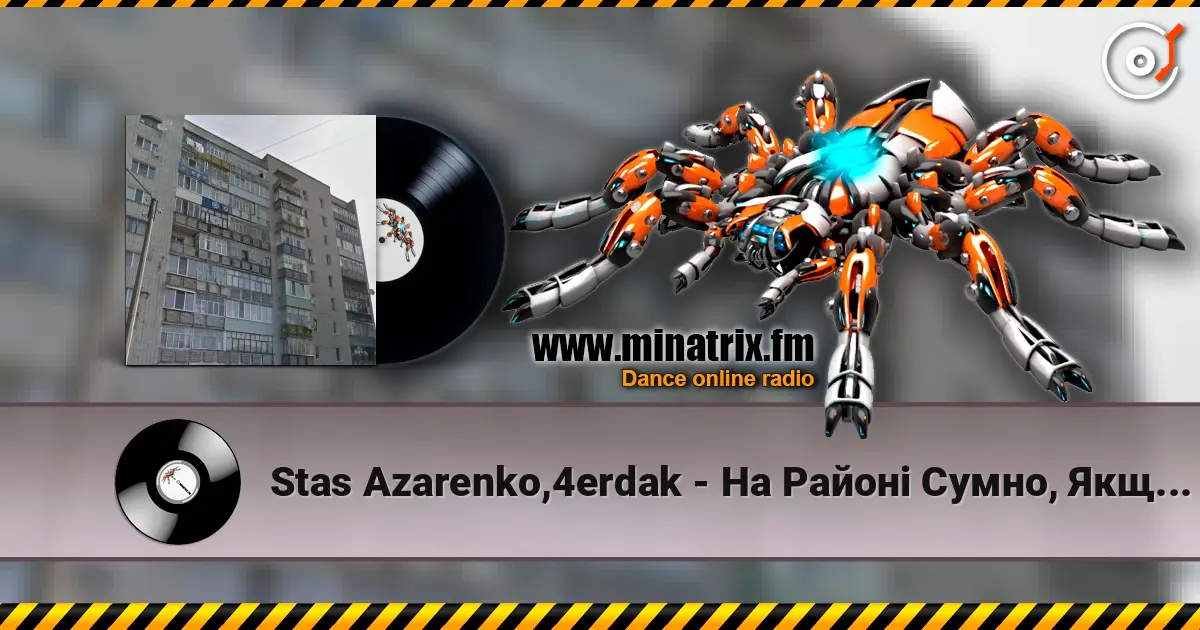 Stas Azarenko,4erdak - На Районі Сумно, Якщо Плаг Не Бере Телефон жоғары сапада онлайн тыңдау | Minatrix.FM