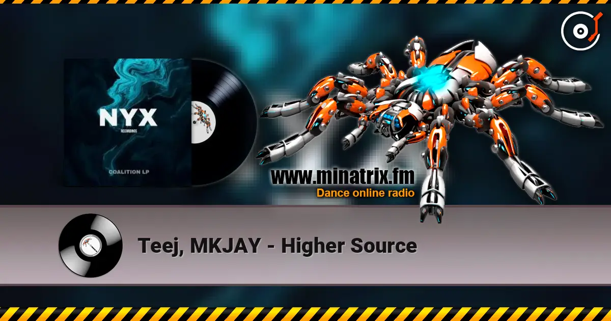 Teej, MKJAY - Higher Source 高品质在线收听 | Minatrix.FM