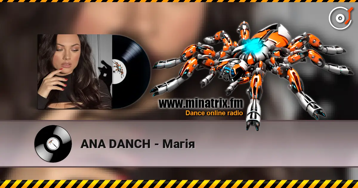 ANA DANCH - Магія жоғары сапада онлайн тыңдау | Minatrix.FM