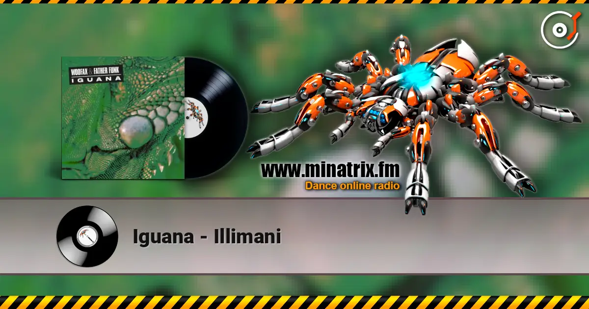 Iguana - Illimani жоғары сапада онлайн тыңдау | Minatrix.FM