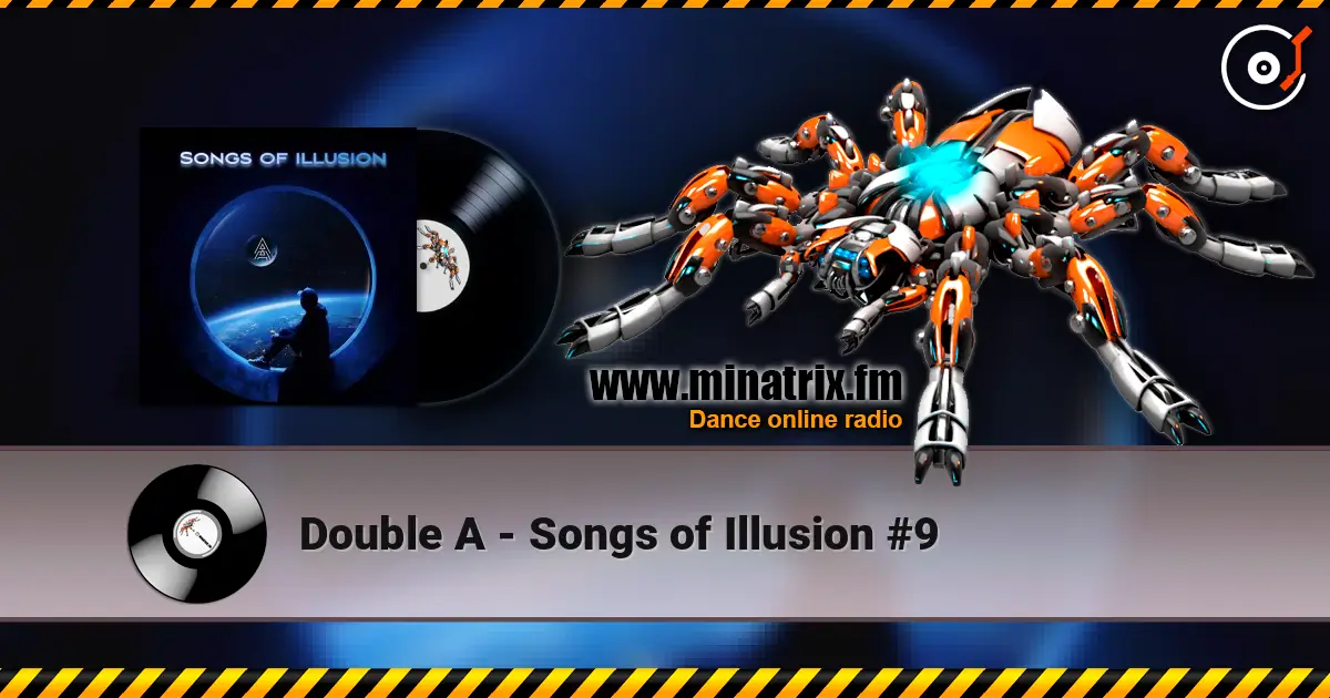 Double A - Songs of Illusion #9 жоғары сапада онлайн тыңдау | Minatrix.FM