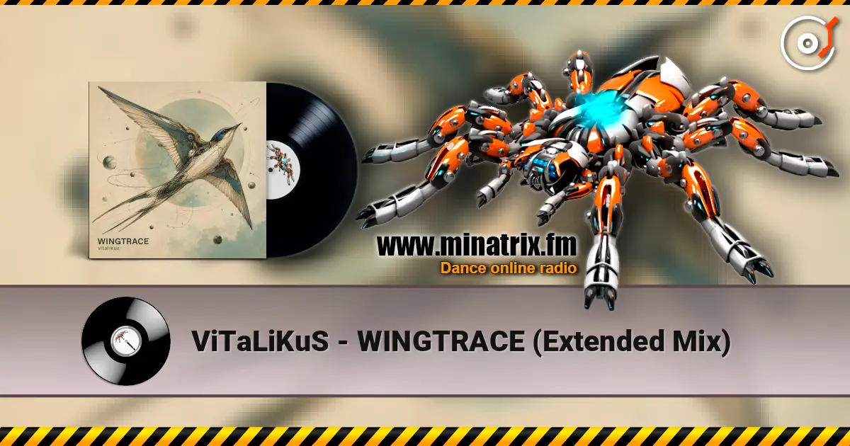 ViTaLiKuS - WINGTRACE (Extended Mix) жоғары сапада онлайн тыңдау | Minatrix.FM