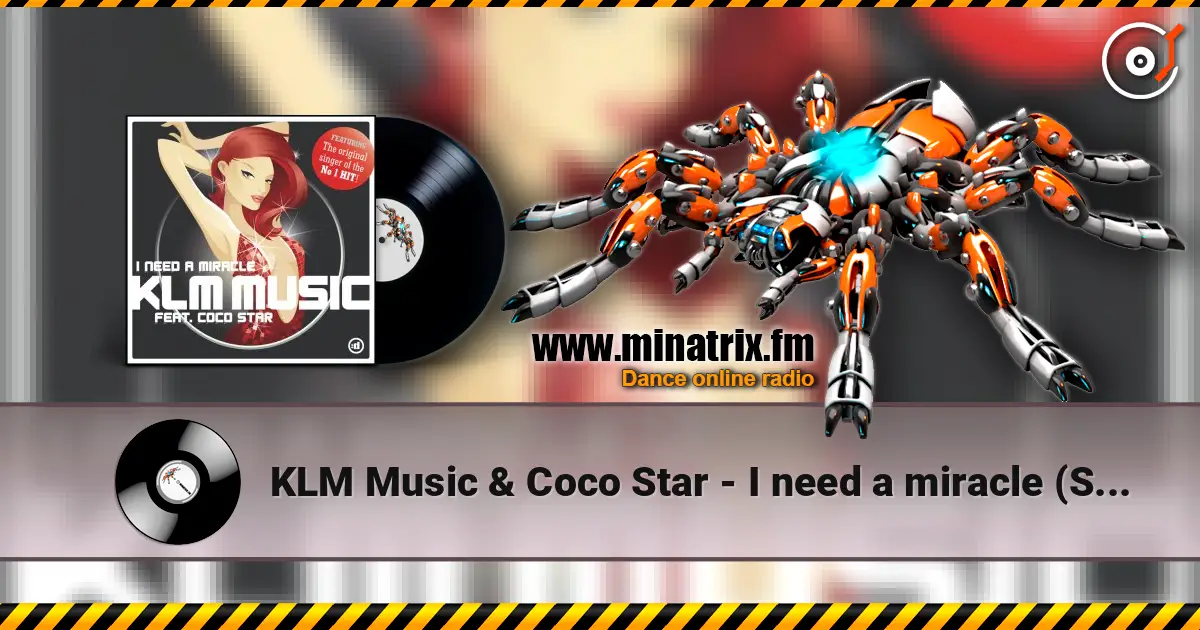 KLM Music & Coco Star - I need a miracle (Static Shokx remix) жоғары сапада онлайн тыңдау | Minatrix.FM
