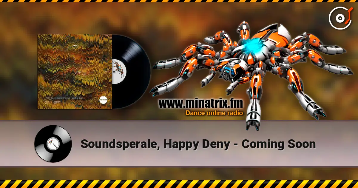 Soundsperale, Happy Deny - Coming Soon жоғары сапада онлайн тыңдау | Minatrix.FM