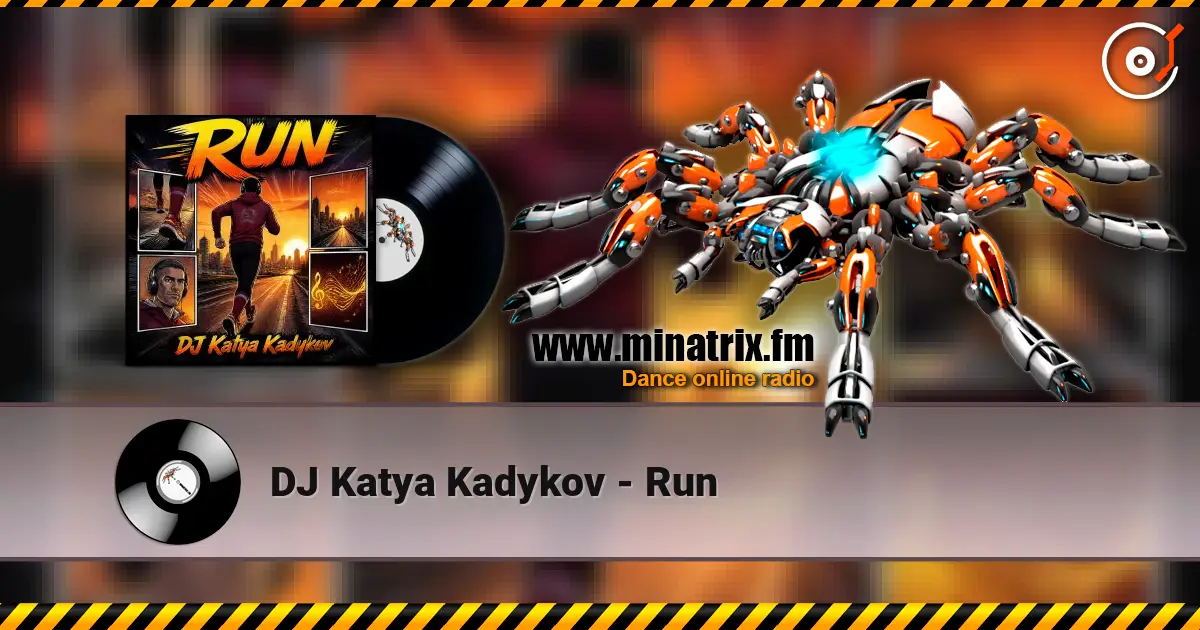 DJ Katya Kadykov - Run жоғары сапада онлайн тыңдау | Minatrix.FM