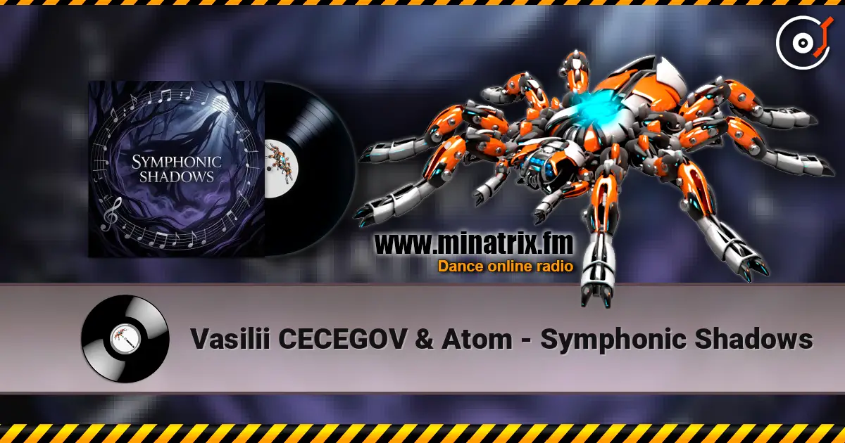 Vasilii CECEGOV & Atom - Symphonic Shadows жоғары сапада онлайн тыңдау | Minatrix.FM