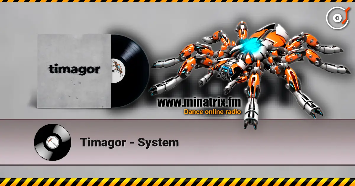 Timagor - System жоғары сапада онлайн тыңдау | Minatrix.FM
