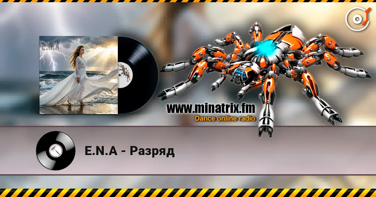 E.N.A - Разряд жоғары сапада онлайн тыңдау | Minatrix.FM