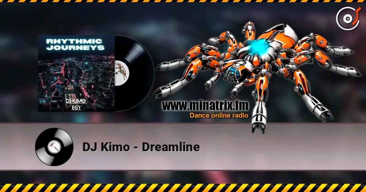 DJ Kimo - Dreamline жоғары сапада онлайн тыңдау | Minatrix.FM