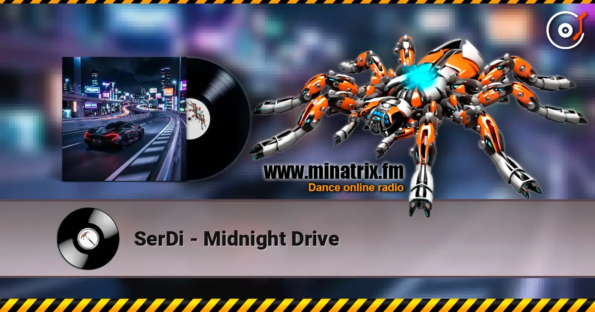 SerDi - Midnight Drive жоғары сапада онлайн тыңдау | Minatrix.FM