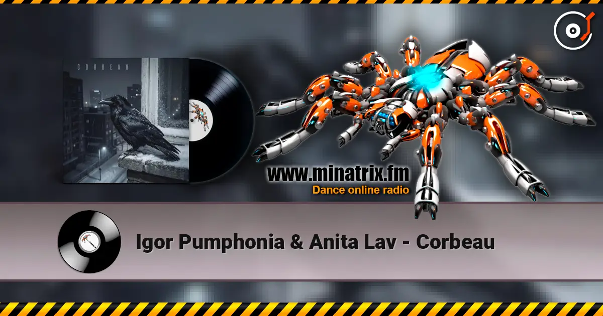 Igor Pumphonia & Anita Lav - Corbeau жоғары сапада онлайн тыңдау | Minatrix.FM