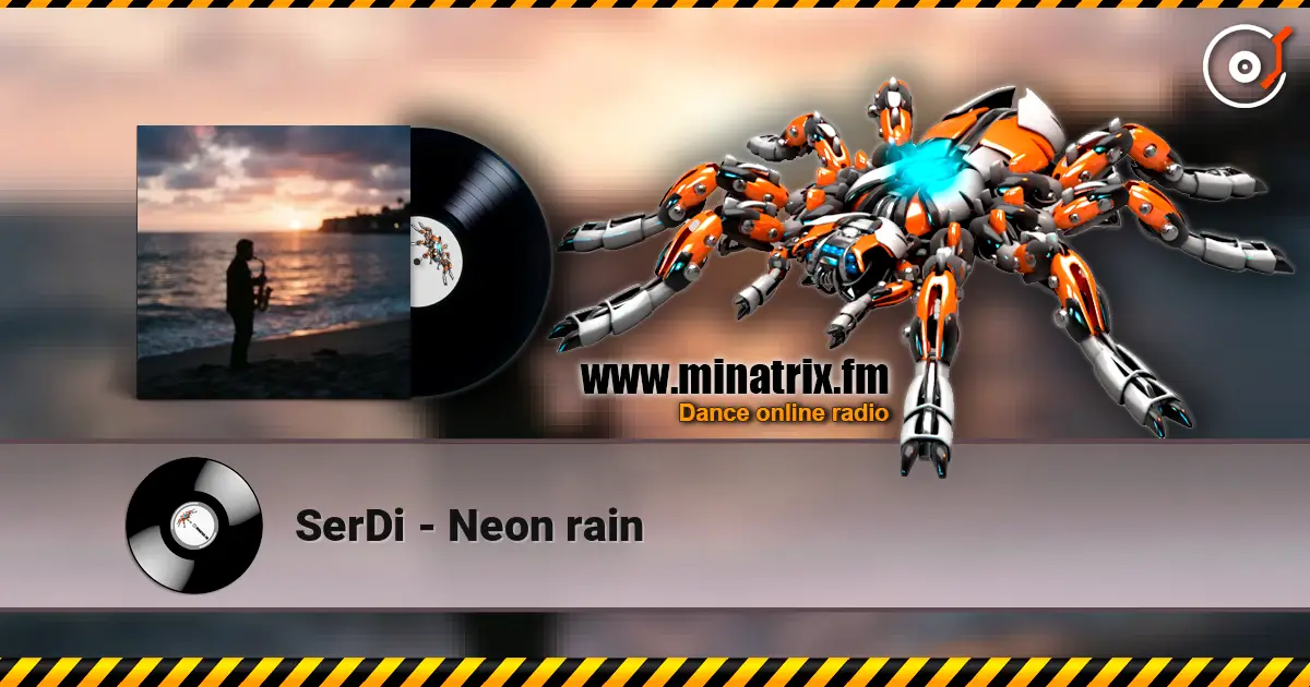 SerDi - Neon rain жоғары сапада онлайн тыңдау | Minatrix.FM
