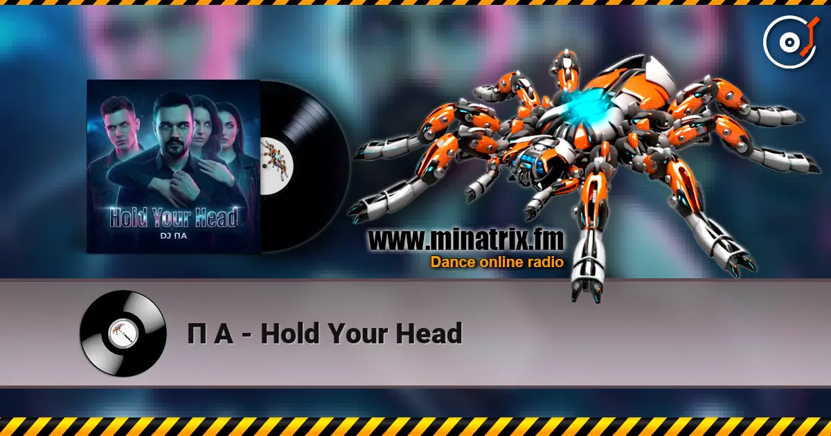 П А - Hold Your Head жоғары сапада онлайн тыңдау | Minatrix.FM