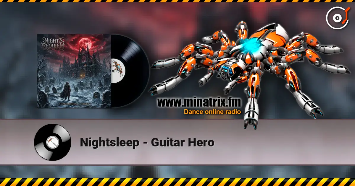 Nightsleep - Guitar Hero жоғары сапада онлайн тыңдау | Minatrix.FM