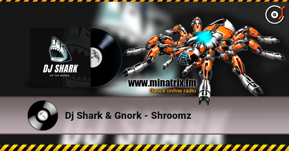 Dj Shark & Gnork - Shroomz жоғары сапада онлайн тыңдау | Minatrix.FM