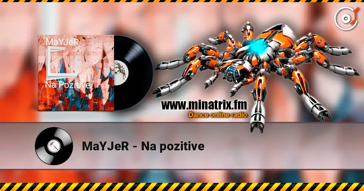 MaYJeR - Na pozitive жоғары сапада онлайн тыңдау | Minatrix.FM