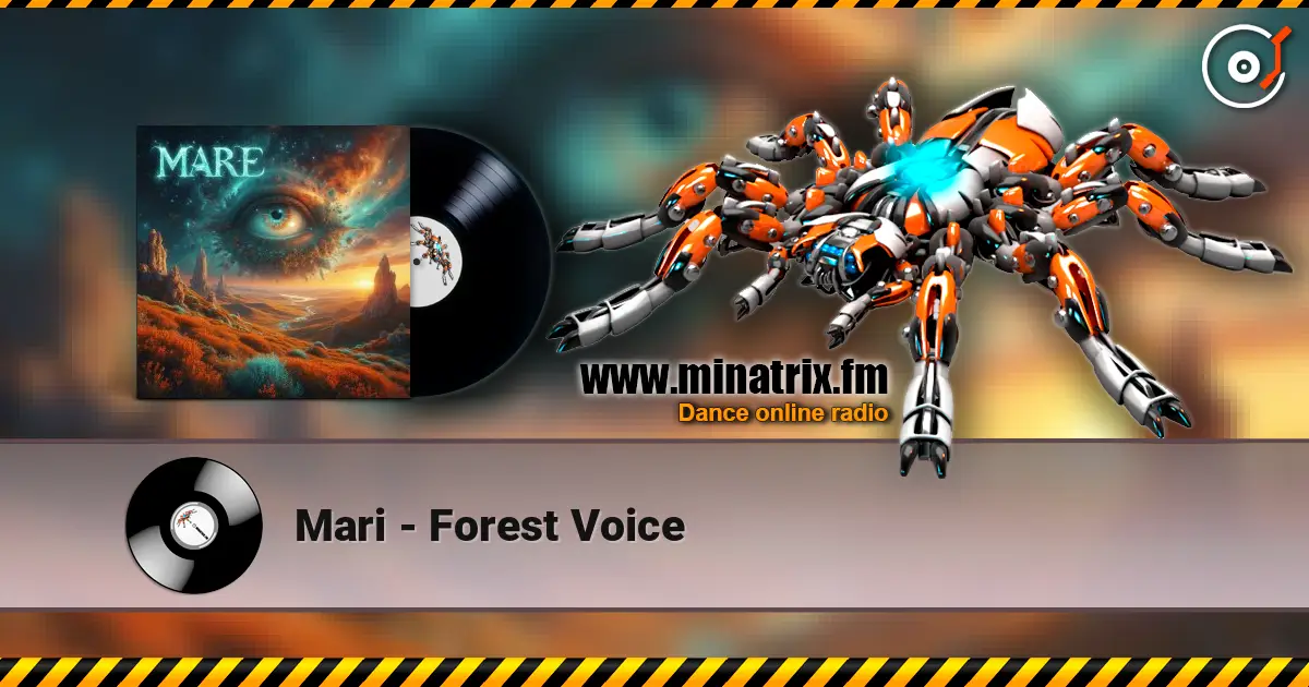 Mari - Forest Voice жоғары сапада онлайн тыңдау | Minatrix.FM