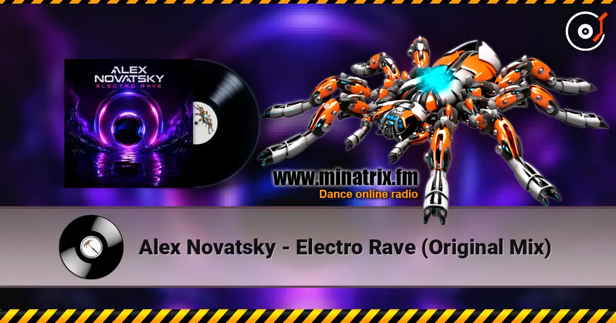 Alex Novatsky - Electro Rave (Original Mix) жоғары сапада онлайн тыңдау | Minatrix.FM