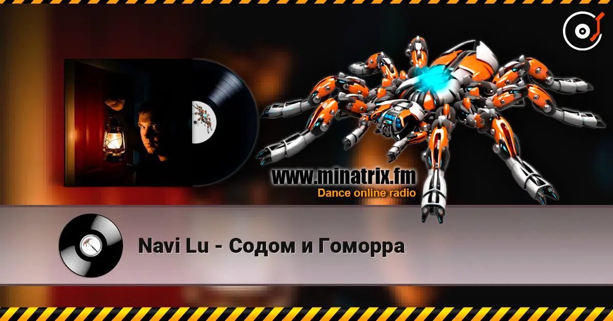 Navi Lu - Содом и Гоморра жоғары сапада онлайн тыңдау | Minatrix.FM