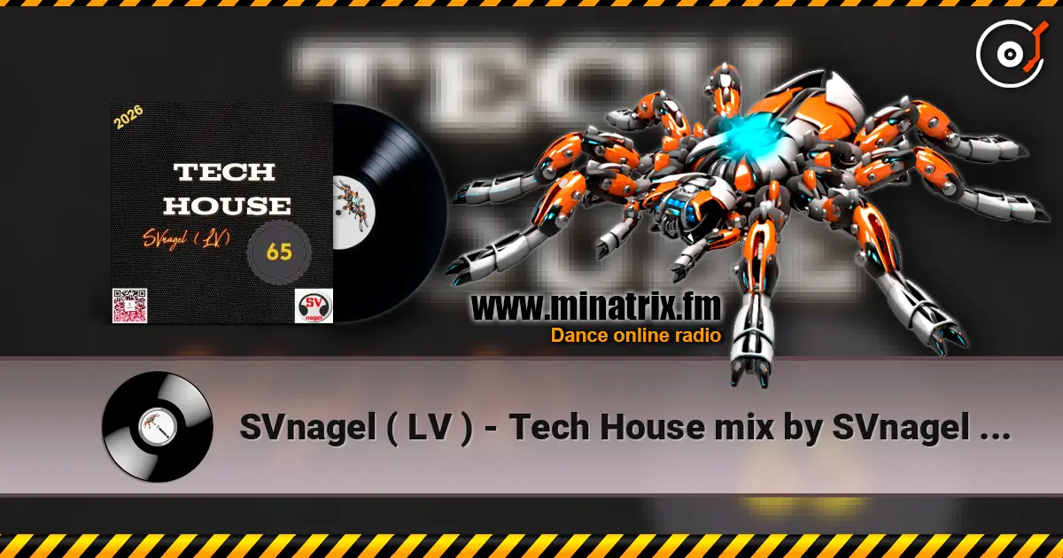SVnagel ( LV ) - Tech House mix by SVnagel (LV)-65 жоғары сапада онлайн тыңдау | Minatrix.FM