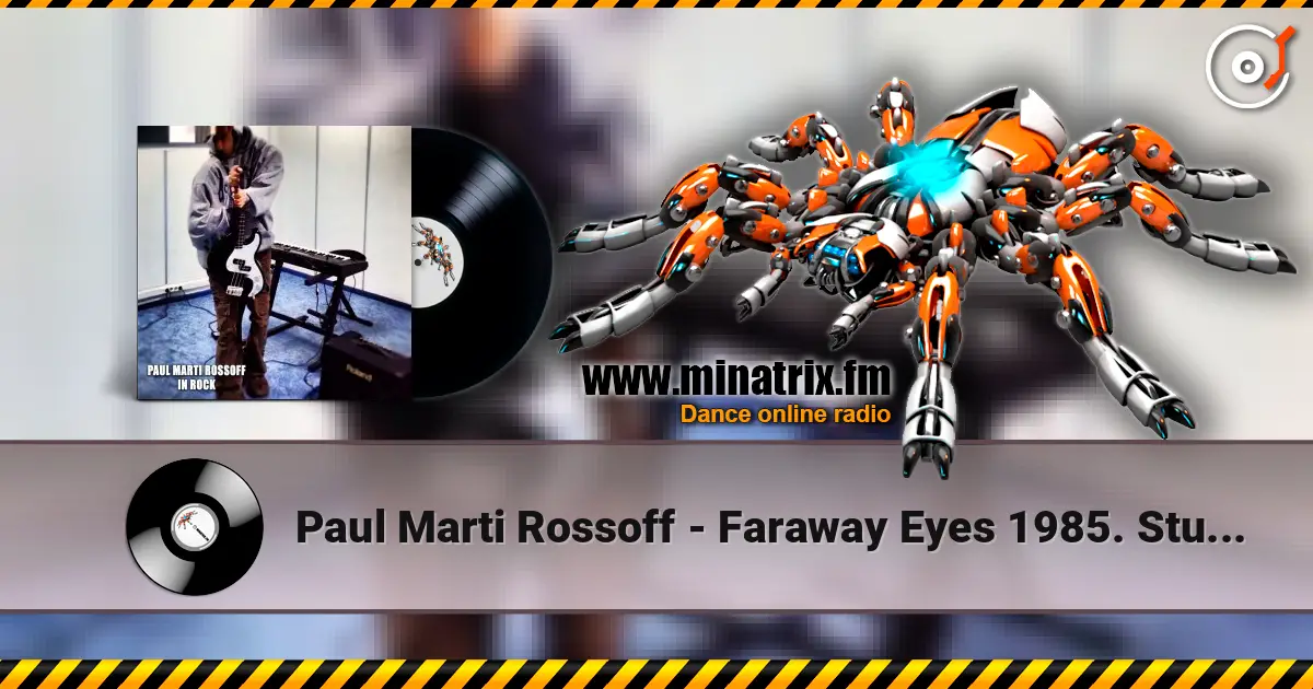 Paul Marti Rossoff - Faraway Eyes 1985. Studio Instrumental demo 1997.  Remastered 2026 жоғары сапада онлайн тыңдау | Minatrix.FM