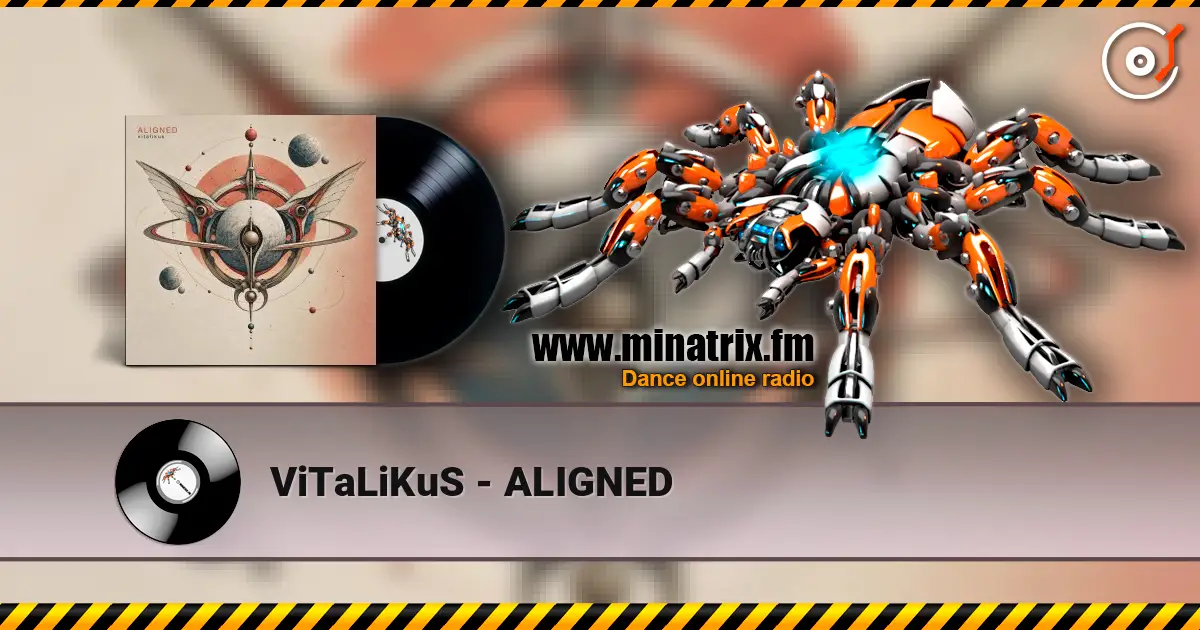 ViTaLiKuS - ALIGNED жоғары сапада онлайн тыңдау | Minatrix.FM