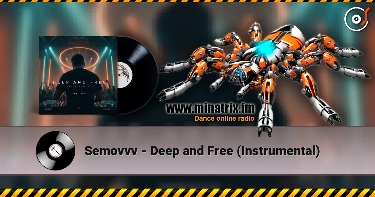 Semovvv - Deep and Free (Instrumental) жоғары сапада онлайн тыңдау | Minatrix.FM