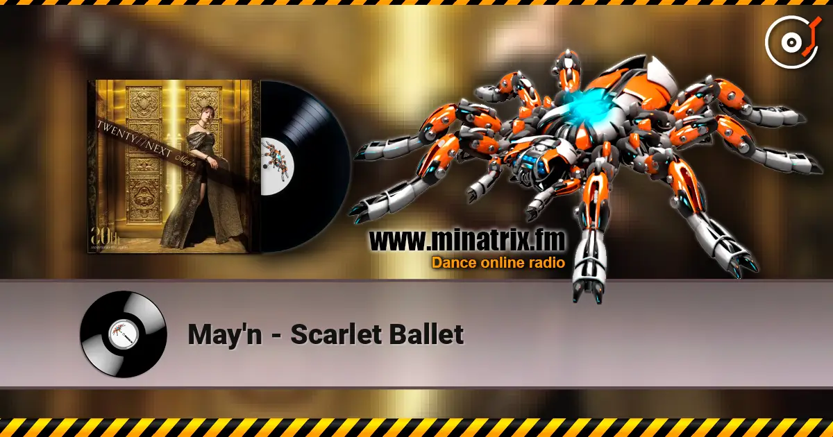 May'n - Scarlet Ballet жоғары сапада онлайн тыңдау | Minatrix.FM