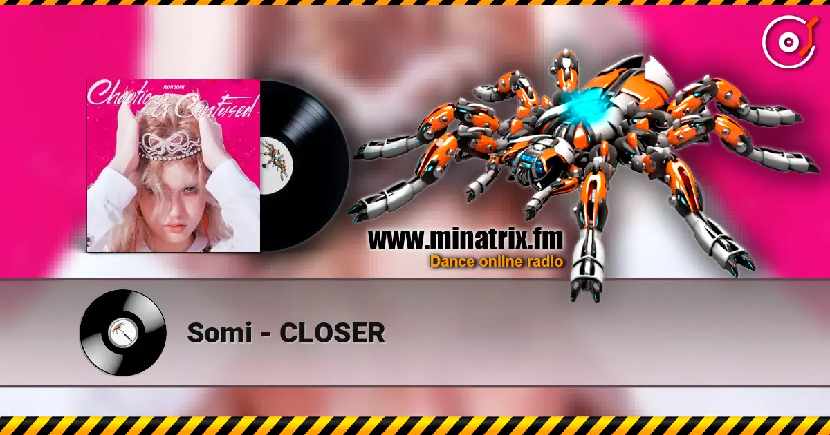 Somi - CLOSER escuchar online en alta calidad | Minatrix.FM